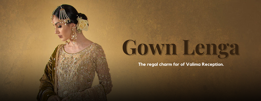 The Regal Charm of Gown Lenga for Valima Receptions