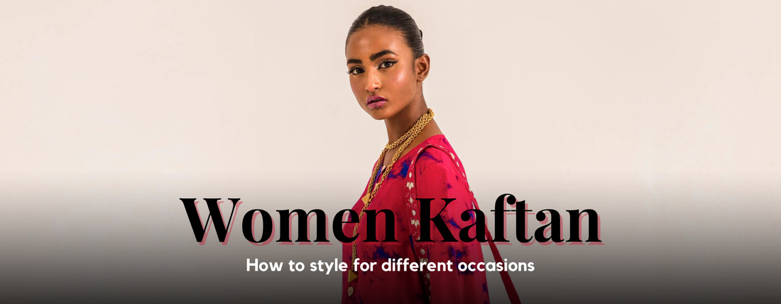 How to Style a Women's Kaftan for Different Occasions